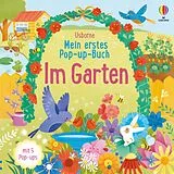 Fester Einband Mein erstes Pop-up-Buch: Im Garten von Fiona Watt
