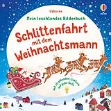 Fester Einband Mein leuchtendes Bilderbuch: Schlittenfahrt mit dem Weihnachtsmann von Sam Taplin