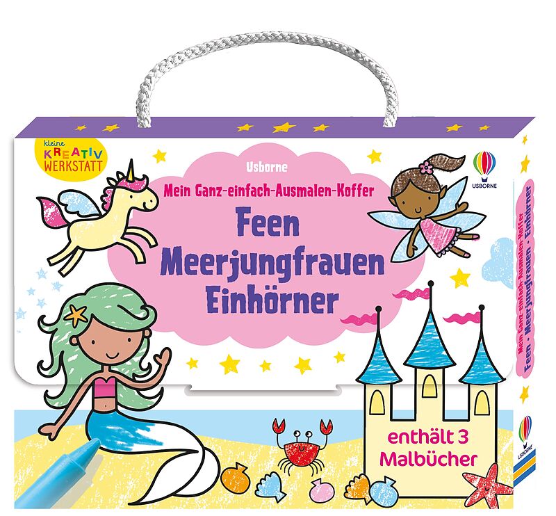 Kleine Kreativ-Werkstatt  Mein Ganz-einfach-Ausmalen-Koffer: Feen, Meerjungfrauen, Einhörner