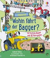 Fester Einband Wohin fährt der Bagger? von Sarah Hull