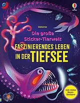 Kartonierter Einband Die große Sticker-Tierwelt: Faszinierendes Leben in der Tiefsee von Alice James