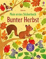 Kartonierter Einband Mein erstes Stickerbuch: Bunter Herbst von Jessica Greenwell