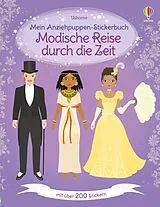 Kartonierter Einband Mein Anziehpuppen-Stickerbuch: Modische Reise durch die Zeit von Louie Stowell, Lucy Bowman