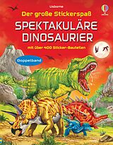 Kartonierter Einband Der große Stickerspaß: Spektakuläre Dinosaurier von Simon Tudhope, Sam Smith