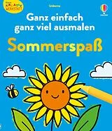 Kartonierter Einband Kleine Kreativ-Werkstatt  Ganz einfach ganz viel ausmalen: Sommerspaß von Alice James