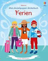 Kartonierter Einband Mein Anziehpuppen-Stickerbuch: Ferien von Fiona Watt