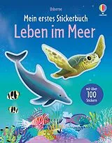 Kartonierter Einband Mein erstes Stickerbuch: Leben im Meer von Alice Beecham