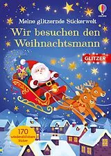 Kartonierter Einband (Kt) Meine glitzernde Stickerwelt: Wir besuchen den Weihnachtsmann von Alice Beecham