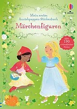 Kartonierter Einband Mein erstes Anziehpuppen-Stickerbuch: Märchenfiguren von Fiona Watt