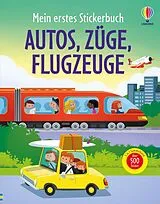 Kartonierter Einband Mein erstes Stickerbuch: Autos, Züge, Flugzeuge von Sam Taplin, Simon Tudhope, Sam Smith