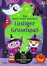 Kartonierter Einband Mein Immer-wieder-Stickerbuch: Lustiger Gruselspaß von Kristie Pickersgill