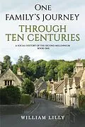 E-Book (epub) One Family's Journey Through Ten Centuries von William Lilly
