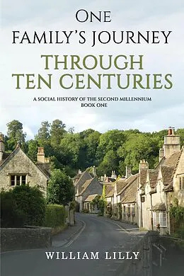 E-Book (epub) One Family's Journey Through Ten Centuries von William Lilly