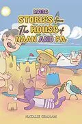 E-Book (epub) More Stories From the House of Naan and Pa von Natalie Graham