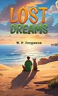 E-Book (epub) Lost Dreams von W. P. Ferguson