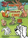 E-Book (epub) Martha and the Chocolate Cake von David Williams