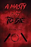 E-Book (epub) Nasty Way To Die von Peter Coe