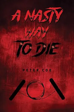 E-Book (epub) Nasty Way To Die von Peter Coe