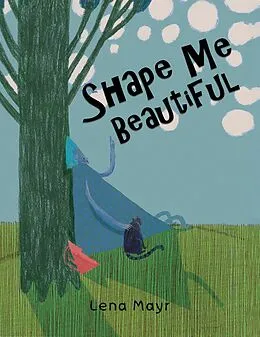 E-Book (epub) Shape Me Beautiful von Lena Mayr