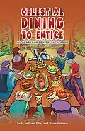 E-Book (epub) Celestial Dining to Entice von Leila Salloum Elias