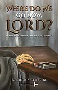 E-Book (epub) Where Do We Go Now, Lord? von Robert Winkler Burke