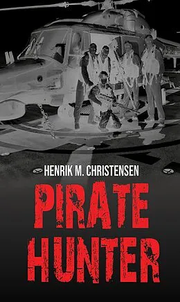 E-Book (epub) Pirate Hunter von Henrik M. Christensen