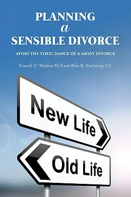 E-Book (epub) Planning a Sensible Divorce von Kenneth H. Waldron Ph. D