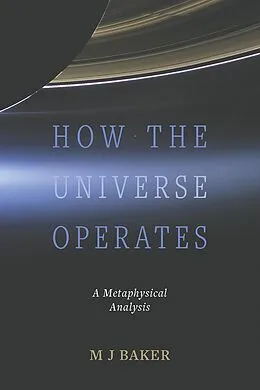 E-Book (epub) How the Universe Operates von M J Baker
