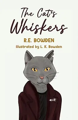 E-Book (epub) Cat's Whiskers von R. E. Bowden