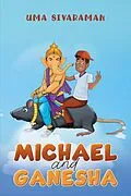E-Book (epub) Michael and Ganesha von Uma Sivaraman