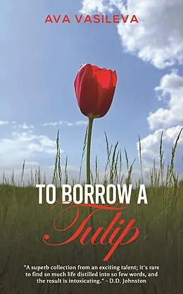 E-Book (epub) To Borrow a Tulip von Ava Vasileva