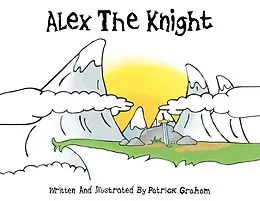 E-Book (epub) Alex the Knight von Patrick Graham