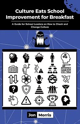 E-Book (epub) Culture Eats School Improvement for Breakfast von Jon Morris