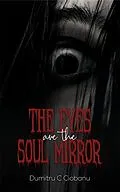 E-Book (epub) Eyes Are the Soul Mirror von Dumitru C Ciobanu