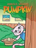 E-Book (epub) Pumpkin von Ashley R. Williams
