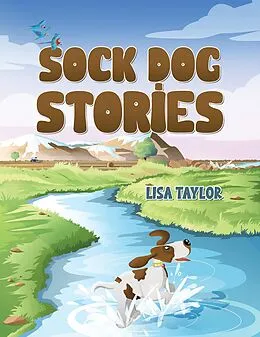 E-Book (epub) Sock Dog Stories von Lisa Taylor