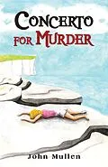 E-Book (epub) Concerto for Murder von John Mullen