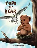 E-Book (epub) Yopa the Bear von Maggie Pouplis