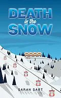 E-Book (epub) Death in the Snow von Sarah Sabt