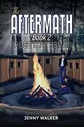 E-Book (epub) Aftermath: Book 2 - Those That Remain von Jenny Walker