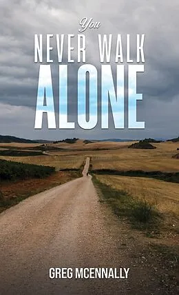 E-Book (epub) You Never Walk Alone von Greg McEnnally