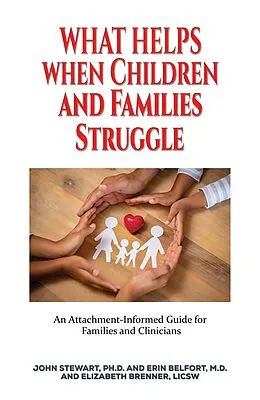 E-Book (epub) What Helps When Children and Families Struggle von John Stewart