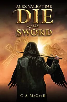 E-Book (epub) Alex Valentine: Die by the Sword von C A McGrail
