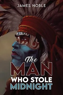 E-Book (epub) Man who Stole Midnight von James Noble