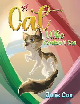 E-Book (epub) Cat Who Couldn't See von Julie Cox