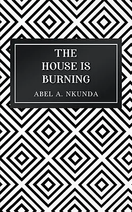 E-Book (epub) House Is Burning von Abel A. Nkunda