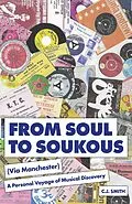E-Book (epub) From Soul to Soukous (Via Manchester) von C. J. Smith