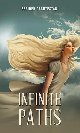 E-Book (epub) Infinite Paths von Sepideh Dashtestani