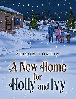E-Book (epub) New Home for Holly and Ivy von Alison Tomlin