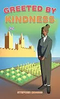 E-Book (epub) Greeted by Kindness von Stephen Morris